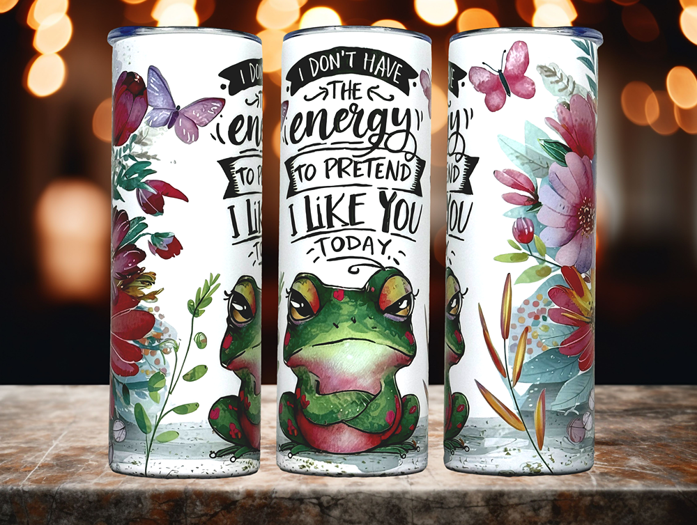 Sarcastic Frog Energy Tumbler, Frog Lover Coffee Cup, Funny Travel Cup, 20OZ Tumbler, 22OZ Tumbler, 30OZ Tumbler