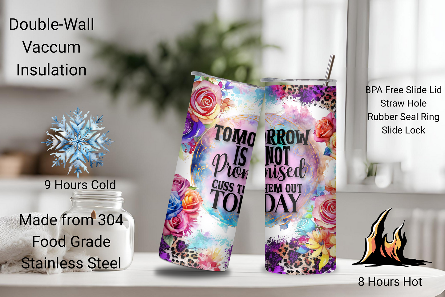 Speak Your Mind Floral Tumbler, Tomorrow is Not Promised, Cuss Them Out Today, Funny Tumbler