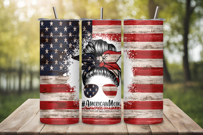 #AmericanMom Patriotic Tumbler, 4th of July Coffee Cup, Mom Cup, Travel Mug, 20OZ Tumbler, 22OZ Tumbler, 30OZ Tumbler